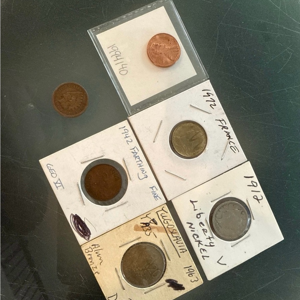 Coins- 1972 France, 1912 Liberty Nicke, 1942 Farting, 1963 Yugoslavia, 1905 Penn